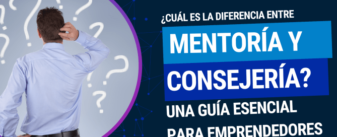 En el ecosistema emprendedor, términos como mentoría y Consejería suelen usarse indistintamente. Sin embargo, aunque ambos conceptos implican acompañamiento, sus objetivos, metodología y profundidad son sustancialmente diferentes.