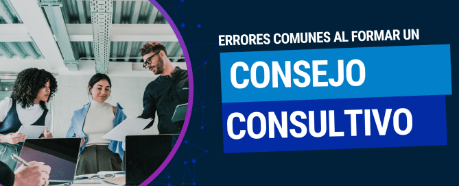 Errores comunes al formar un Consejo Consultivo